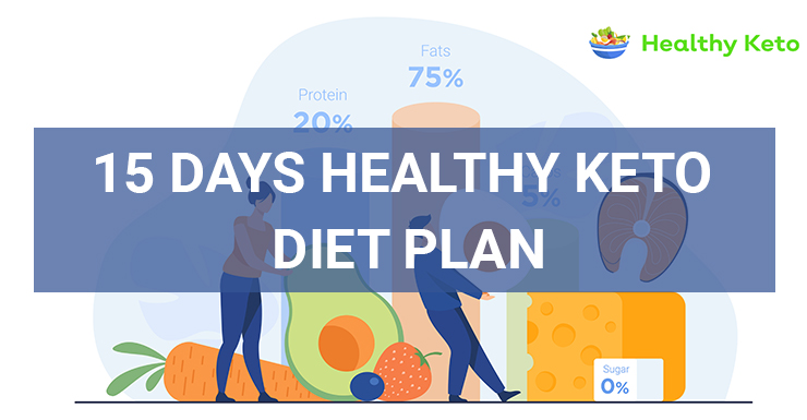 15 Days Healthy Keto Diet Plan